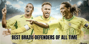 Best Brazil Defenders Of All Time