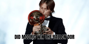 Did Modric Win The Ballon Dor