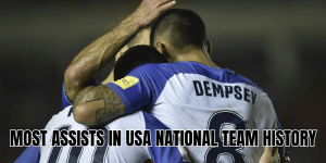 Most Assists In USA National Team History