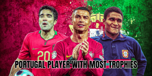Portugal Player With Most Trophies