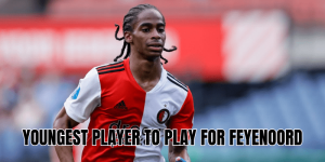 Youngest Player To Play For Feyenoord